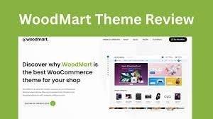 WoodMart Theme Review 2025
