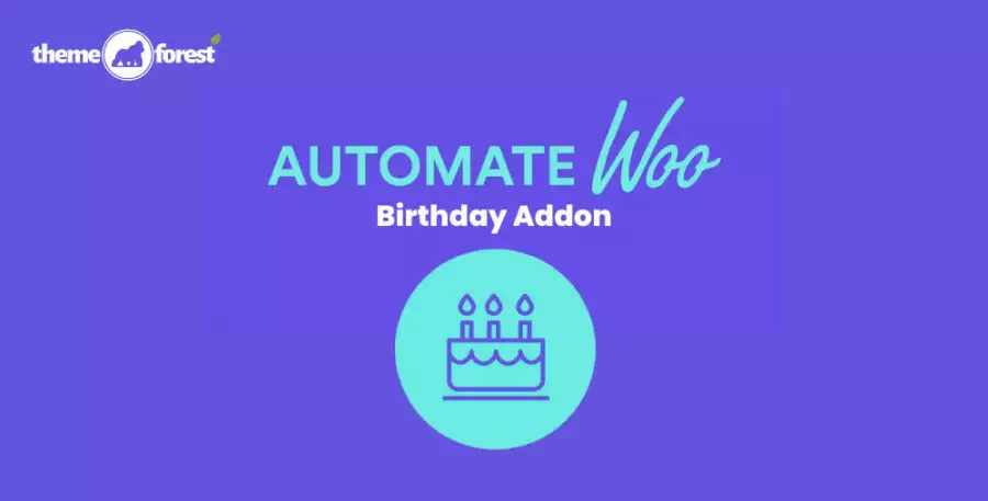 AutomateWoo Birthdays Add-on for WooCommerce – Automated Birthday Emails & Coupons