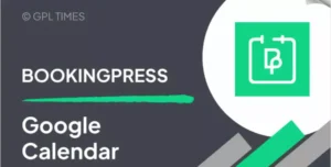BookingPress Google Calendar Integration Addon 3.3 – Automatic Appointment Sync