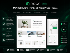 Noor Theme – Minimal Multi-Purpose WordPress Theme with AMP, RTL & SEO Optimization