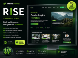 Thrive Themes Rise – Conversion-Focused WordPress Theme for Bloggers & Affiliate Marketers