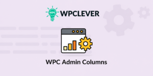 WPC Admin Columns 2.3.2 – WooCommerce Admin Columns Plugin