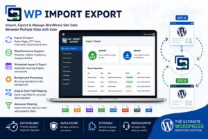 WP Import Export – WordPress Import & Export Plugin for Website Data Migration