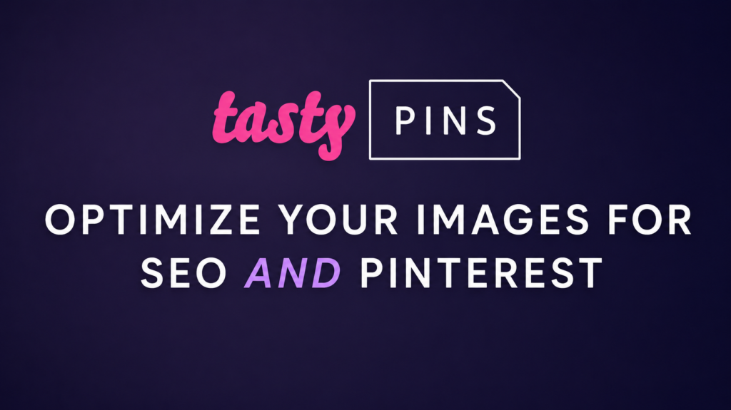 Tasty Pins – Optimize Your Blog's Images 2.4.2 – Pinterest SEO Plugin