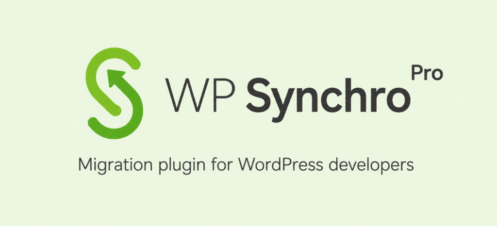 WP Synchro Pro – WordPress Migration, Staging Sync & Deployment Plugin
