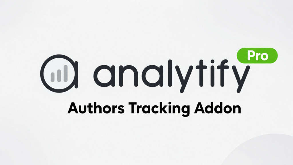 Analytify Pro Authors Tracking Addon 5.5.0 – Author Analytics for WordPress