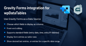 Gravity Forms Integration for wpDataTables – WordPress Form Data Tables, Charts & Dashboard Add-on