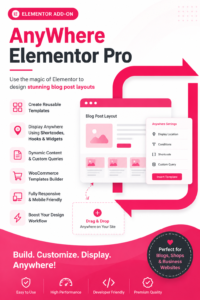 AnyWhere Elementor Pro – Advanced Dynamic Templates for Elementor & WooCommerce