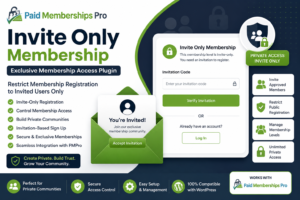Paid Memberships Pro Invite Only Membership – Exclusive Membership Access Plugin