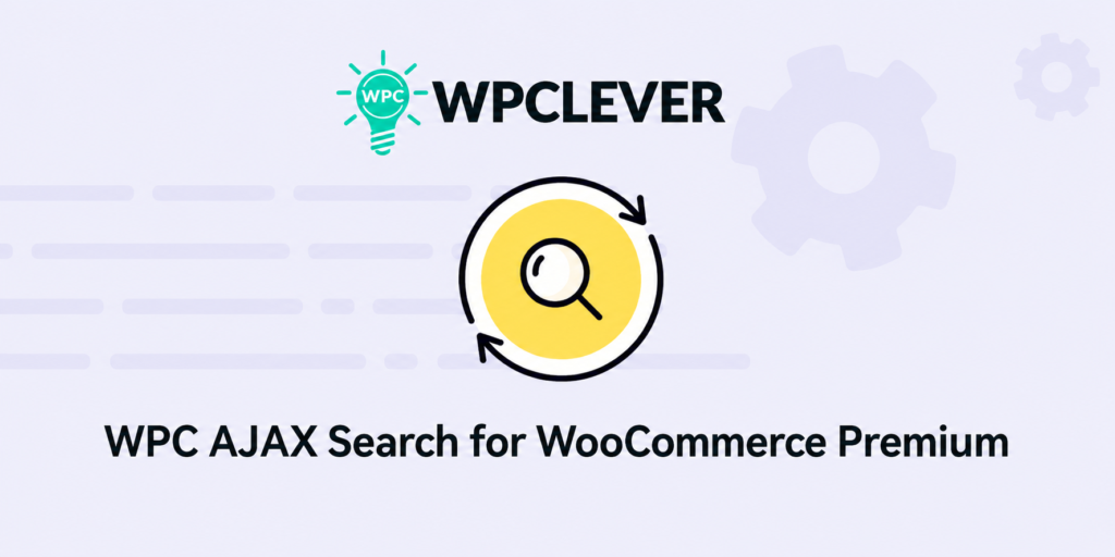 WPC AJAX Search for WooCommerce Premium – Advanced Live Product Search Plugin