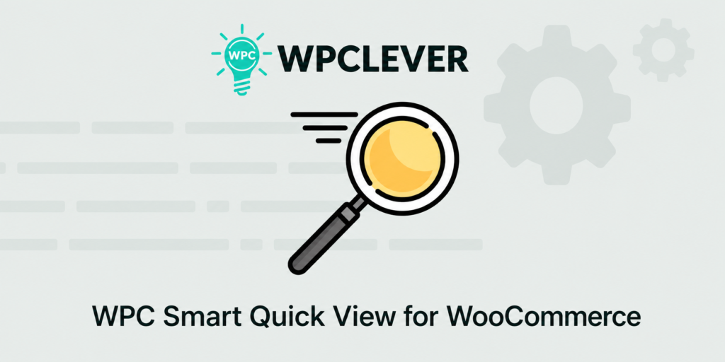 WPC Smart Quick View for WooCommerce – Responsive Product Preview & Quick View Plugin