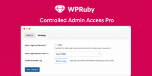 Controlled Admin Access Pro – Secure Temporary Admin Access Plugin for WordPress