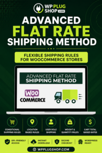 WooCommerce Advanced Flat Rate Shipping – Flexible Shipping Rules Plugin