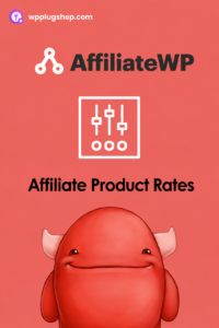 Affiliate Product Rates for AffiliateWP – Per Product Affiliate Commission Manager for WooCommerce