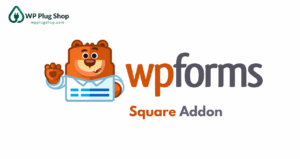 WPForms Square Addon – Secure Square Payment Gateway for WordPress Forms