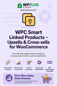 WPC Smart Linked Products – Upsells & Cross-sells for WooCommerce 1.4.0 – Smart Product Recommendation Plugin