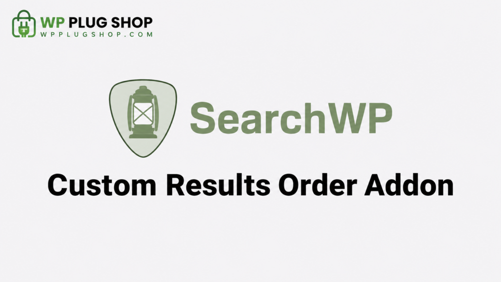 SearchWP Custom Results Order Addon 1.3.9 – WordPress Search Optimization