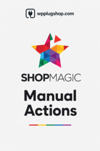 ShopMagic Manual Actions for WooCommerce