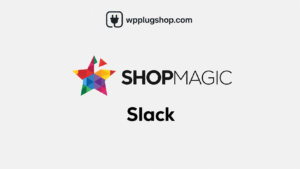 ShopMagic Slack – WooCommerce Slack Notification & Automation Plugin