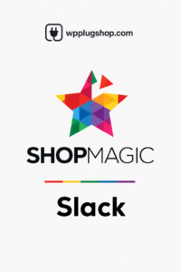 ShopMagic Slack – WooCommerce Slack Notification & Automation Plugin
