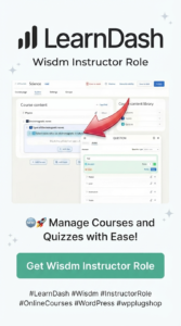 Wisdm Instructor Role for LearnDash – Multi Instructor LMS, Frontend Course Creation & Marketplace Plugin