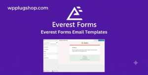 Everest Forms Email Templates – WordPress Custom Email Notification Plugin