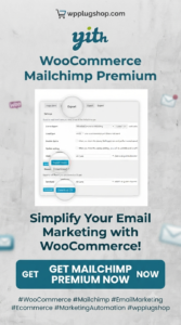 YITH WooCommerce Mailchimp Premium – Email Marketing Plugin