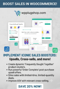 Iconic Sales Booster for WooCommerce – Upsell, Cross-Sell & AOV Optimization Plugin