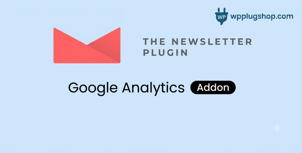 Newsletter Google Analytics Addon 1.3.2 – Email Campaign Tracking for WordPress