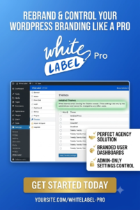 White Label Pro – WordPress Admin Branding, Login Customization & Client Dashboard Plugin