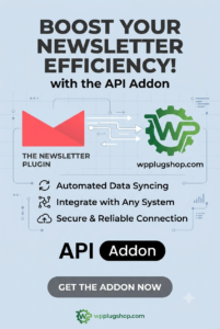 Newsletter API Addon 2.5.5 – REST API Integration for WordPress