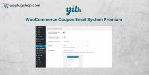 YITH WooCommerce Coupon Email System Premium – Automated Coupon Plugin