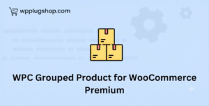 WPC Grouped Product for WooCommerce Premium – Product Bundle & Collection Builder