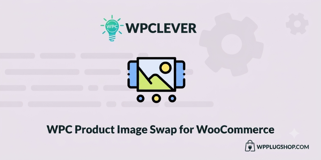 WPC Product Image Swap for WooCommerce – Hover Effects & Gallery Plugi