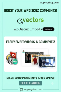 WPDiscuz Embeds Addon – Rich Media Comments & Video Embeds for WordPress