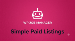 WP Job Manager Simple Paid Listings Addon – Paid Job Listings Plugin