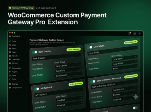 WooCommerce Custom Payment Gateway Pro Plugin – Build Unlimited Payment Methods Without Coding