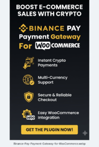 Binance Pay Payment Gateway for WooCommerce 1.0.2 | Crypto Payment Integration Plugin