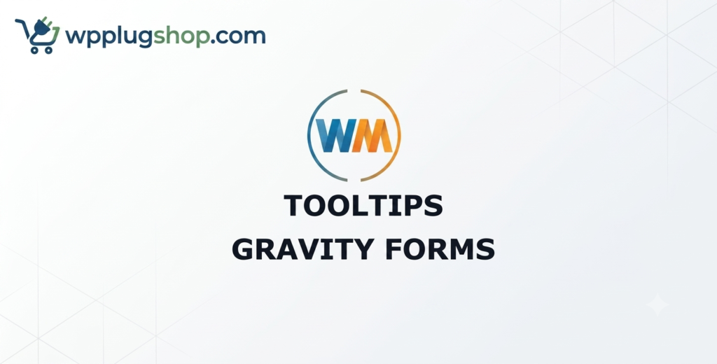 Gravity Forms Tooltips by WPMonks – Advanced Field Help & Tooltip Add-On