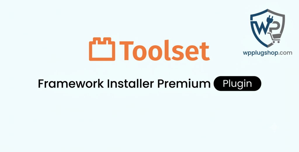 Toolset Framework Installer Premium 3.1.18 – Reference Site Installer for WordPress