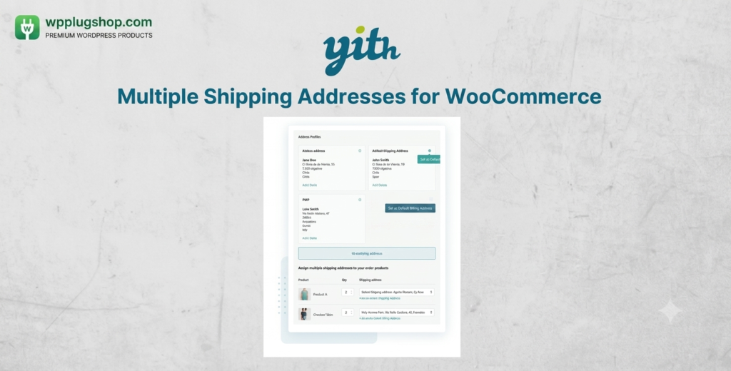 YITH Multiple Shipping Addresses for WooCommerce Premium 1.33.0 – Multi-Address Shipping Plugin