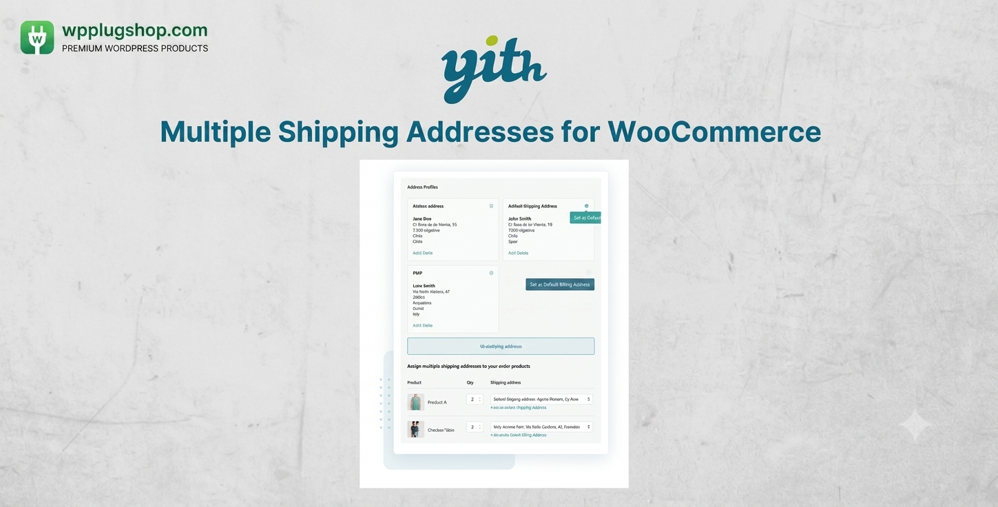 YITH Multiple Shipping Addresses for WooCommerce Premium 1.33.0 – Multi-Address Shipping Plugin
