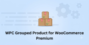 WPC Grouped Product for WooCommerce Premium – Product Bundle & Collection Builder