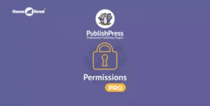 PublishPress Permissions Pro 4.8.2 – Advanced WordPress Access Control Plugin