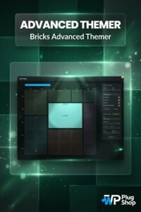 Bricks Advanced Themer – Professional Workflow & Design System Plugin