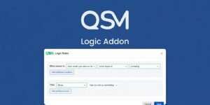QSM Logic Addon 2.2.2 – Build Smart Conditional Quizzes & Dynamic Survey Flows