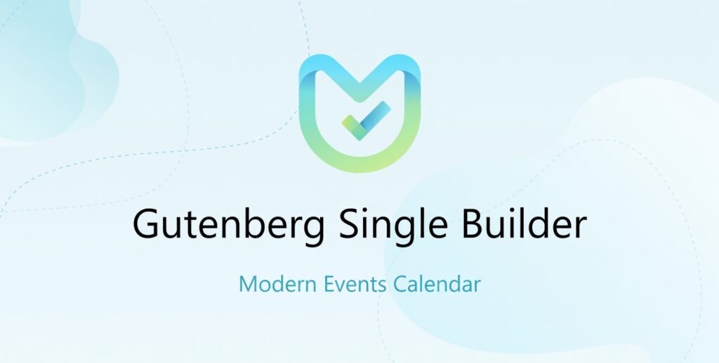 Gutenberg Single Builder Addon for MEC 1.3.0 – Custom Event Templates & Layout Builder