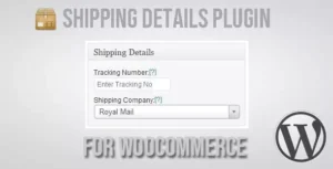 WooCommerce Shipping Details Plugin – Order Tracking & Delivery Information Display Tool