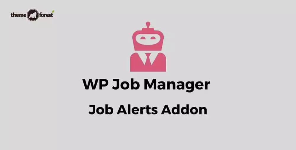 WP Job Manager Job Alerts Addon – Automated Job Notification Plugin for WordPress