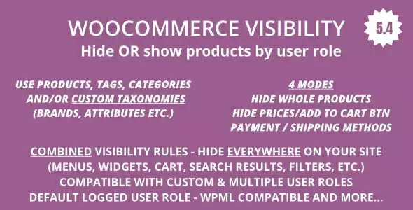 WooCommerce Hide Products, Categories, Prices, Payment and Shipping by User Role 5.2 – User Role Access Control
